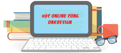 Các khóa học online của Dakdesign giúp bạn có thể học mọi lúc mọi nơi, chỉ cần bạn có đủ đam mê, chúng tôi có đủ kiến thức cho bạn.